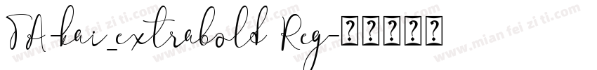 TA-kai_extrabold Reg字体转换